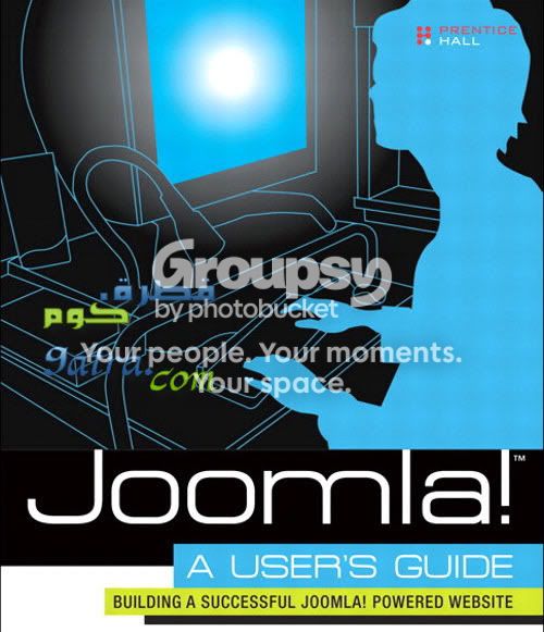 Joomla! A User's Guide: Building a Successful Joomla! Powered Website
