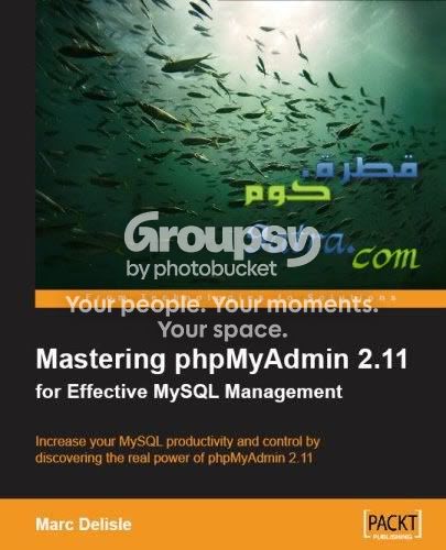 Mastering phpMyAdmin 2.11 for Effective MySQL Management